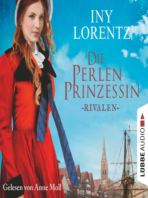 Title details for Rivalen--Die Perlenprinzessin, Teil 1 by Iny Lorentz - Available